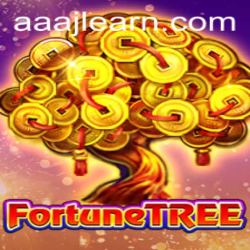 Unfolding the Enchanting World of FortuneTree: A Deep Dive with AAAJL