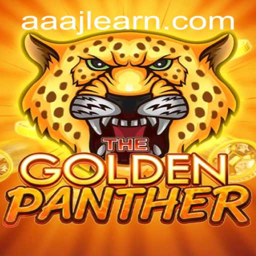 Discover the World of GOLDENPANTHER with AAAJL